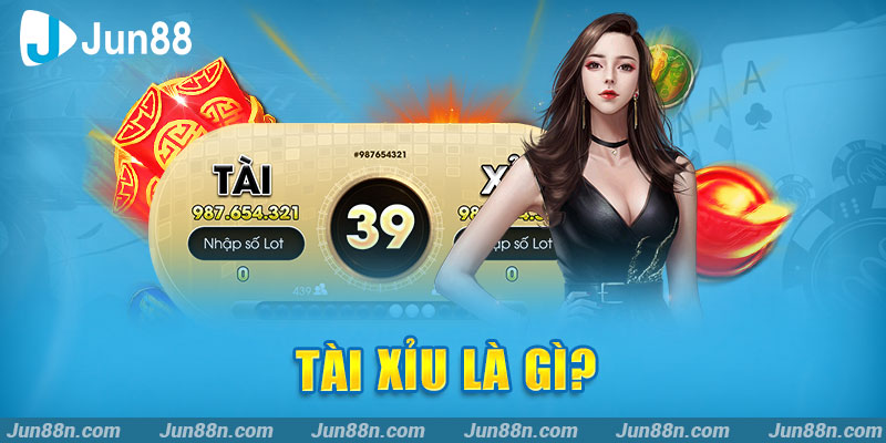 Tài xỉu là gì?